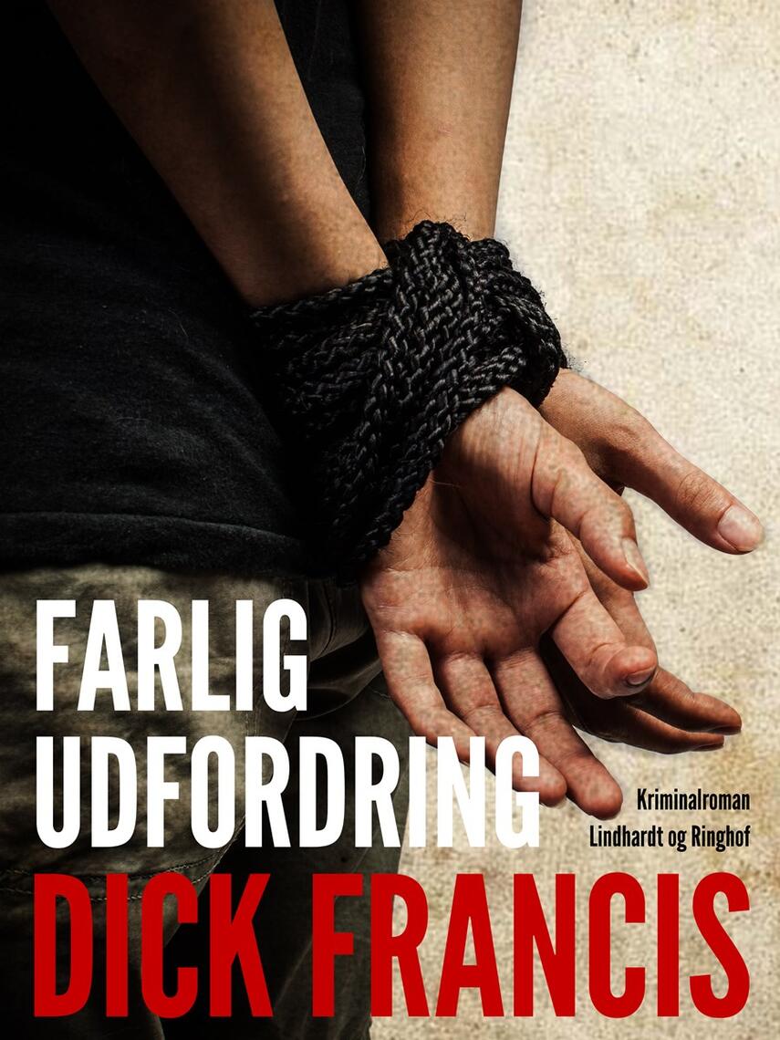 Dick Francis: Farlig udfordring