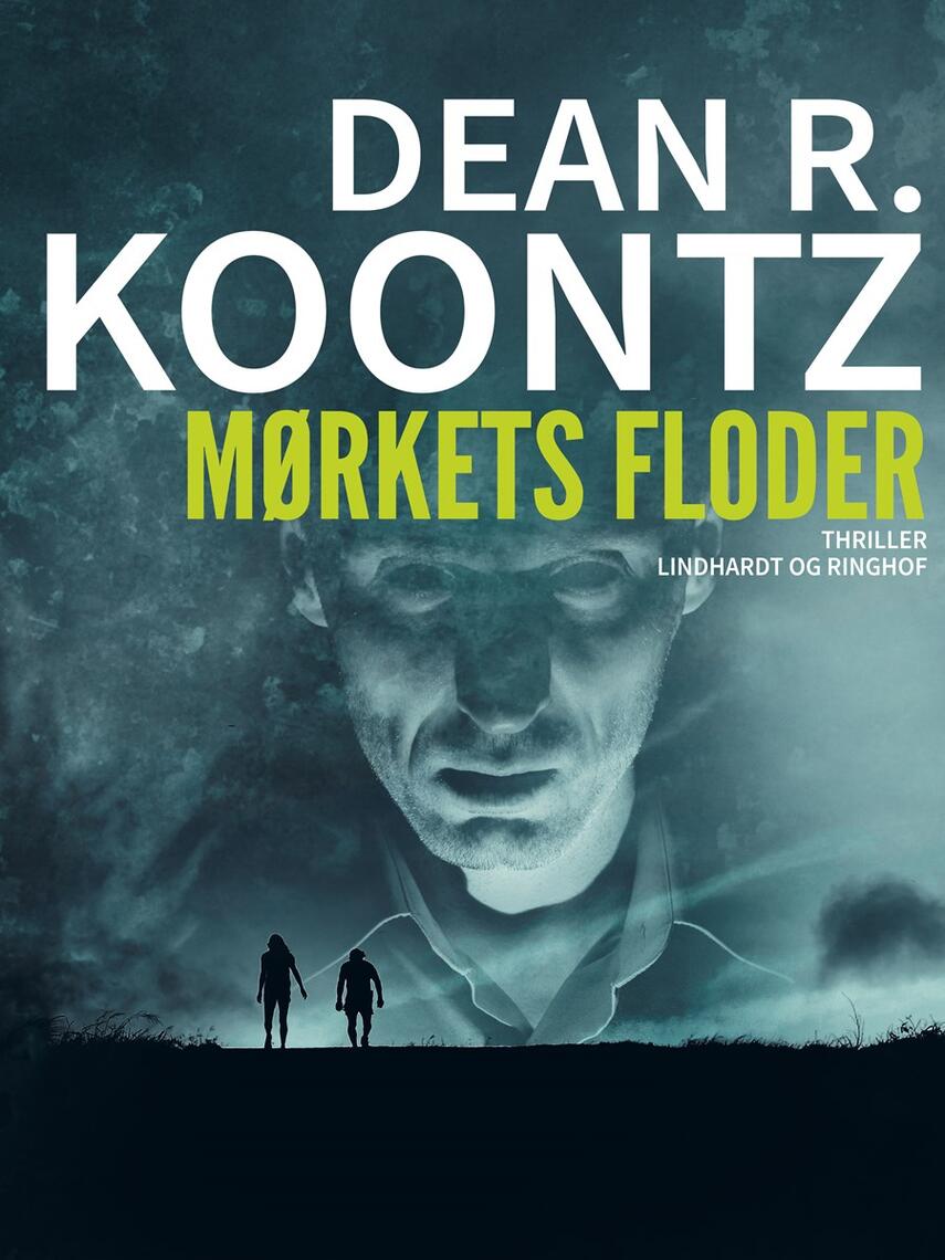 Dean R. Koontz: Mørkets floder