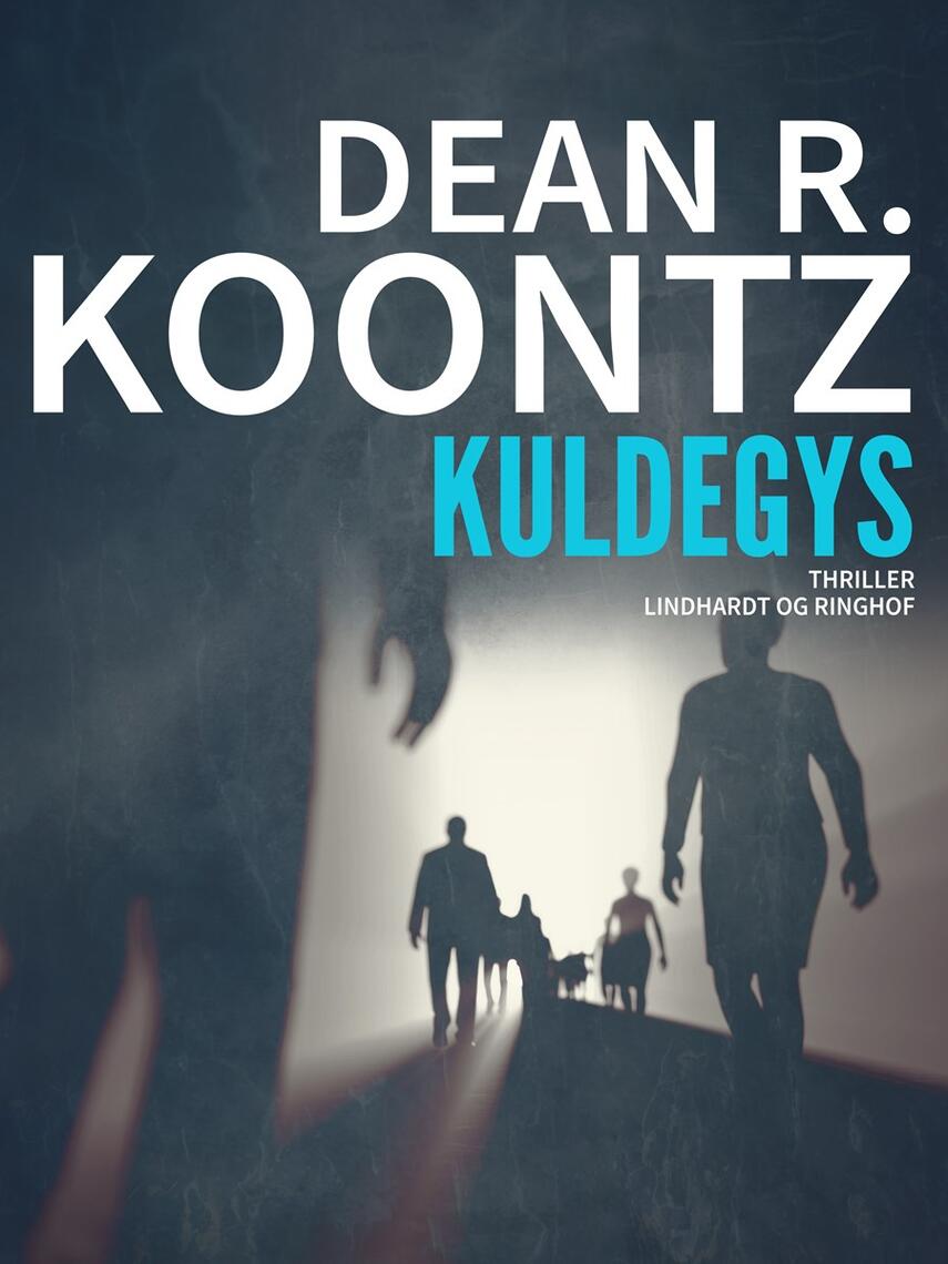 Dean R. Koontz: Kuldegys