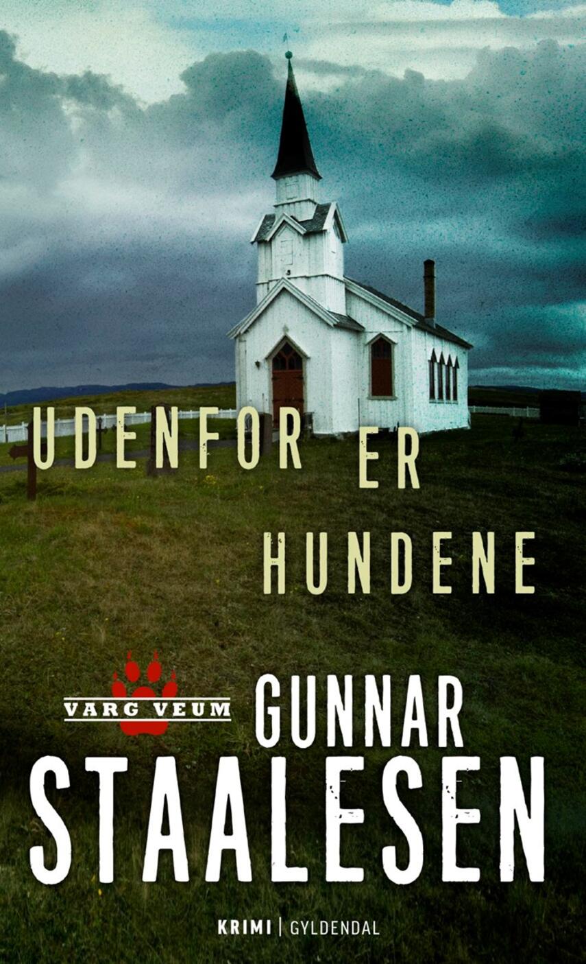 Gunnar Staalesen: Udenfor er hundene