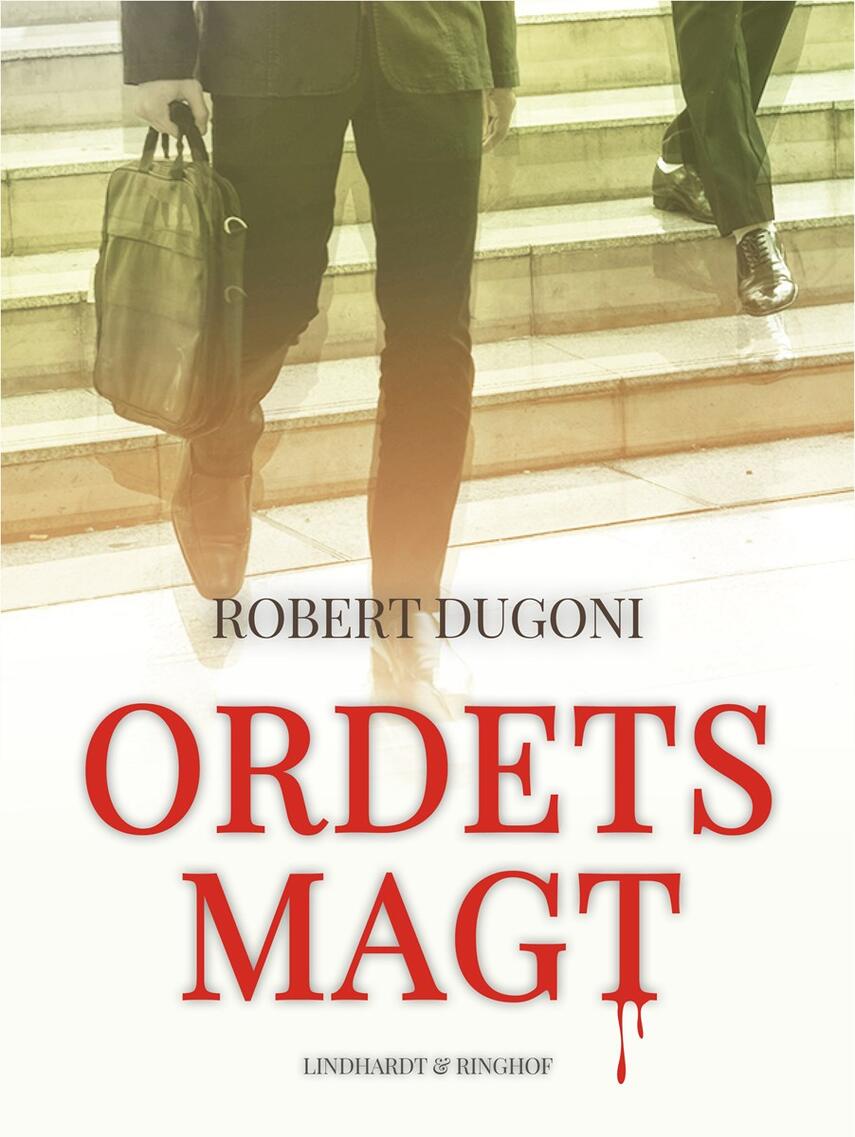 Robert Dugoni: Ordets magt