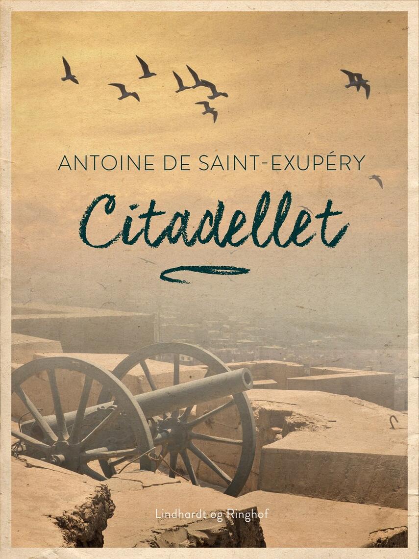 Antoine de Saint-Exupéry: Citadellet