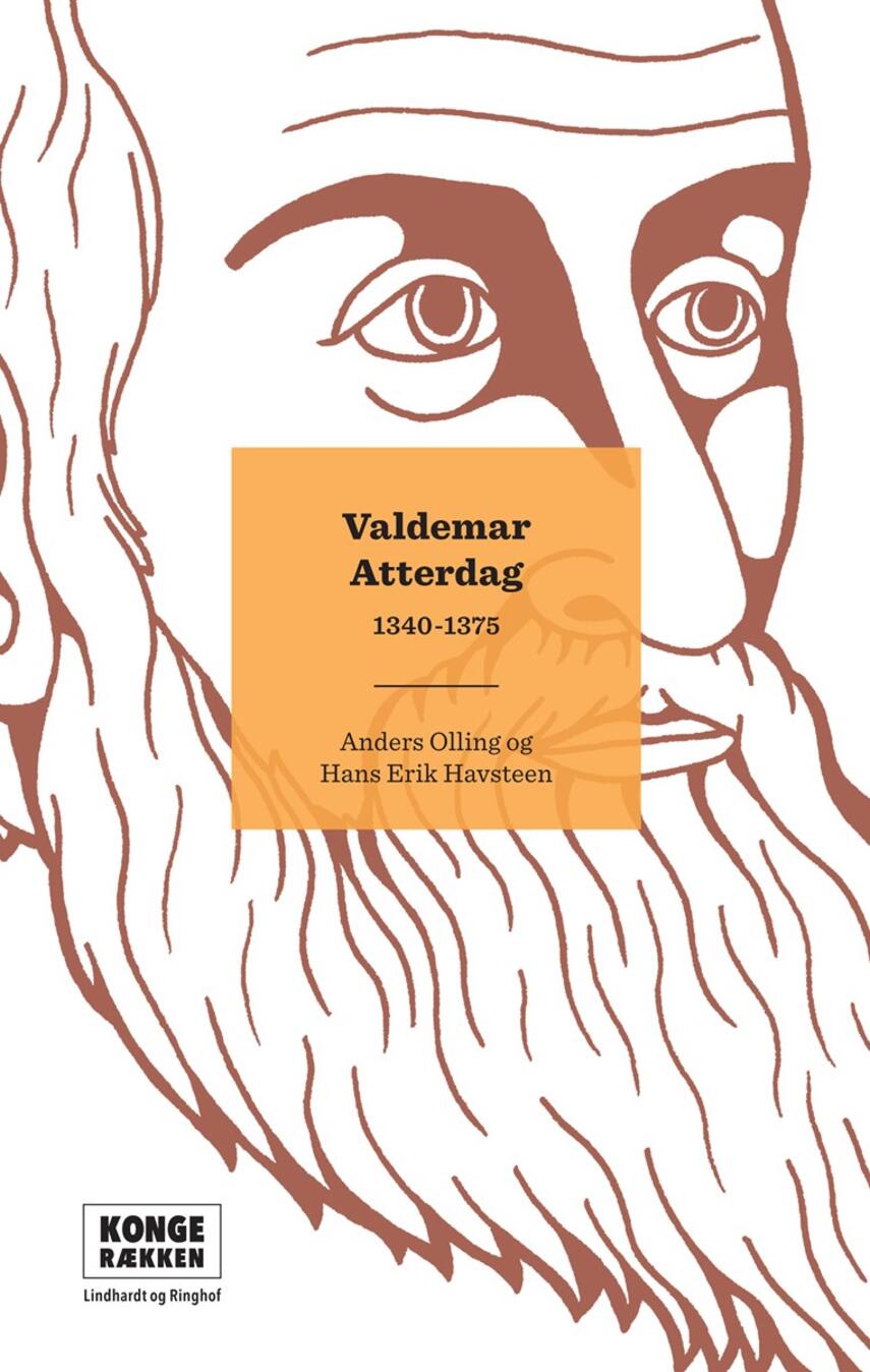 Hans Erik Havsteen, Anders Olling: Valdemar Atterdag : 1340-1375