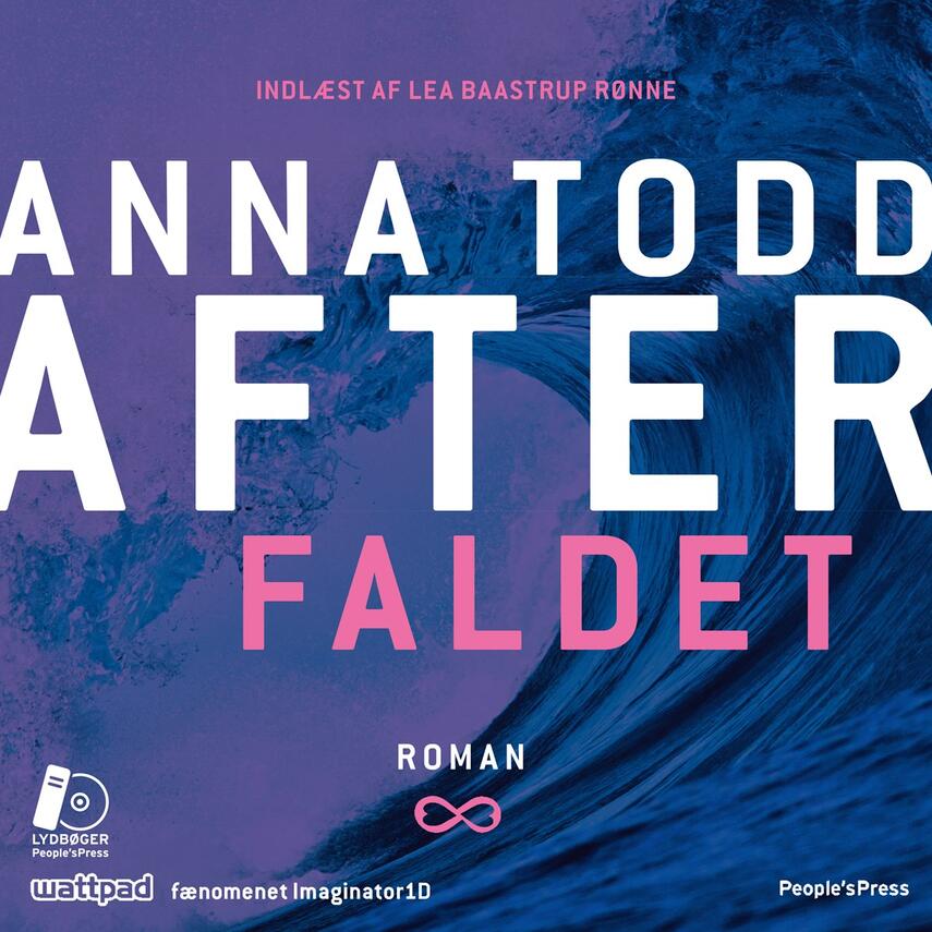 Anna Todd: After. Del 3, Faldet (Ved Lea Baastrup Rønne)