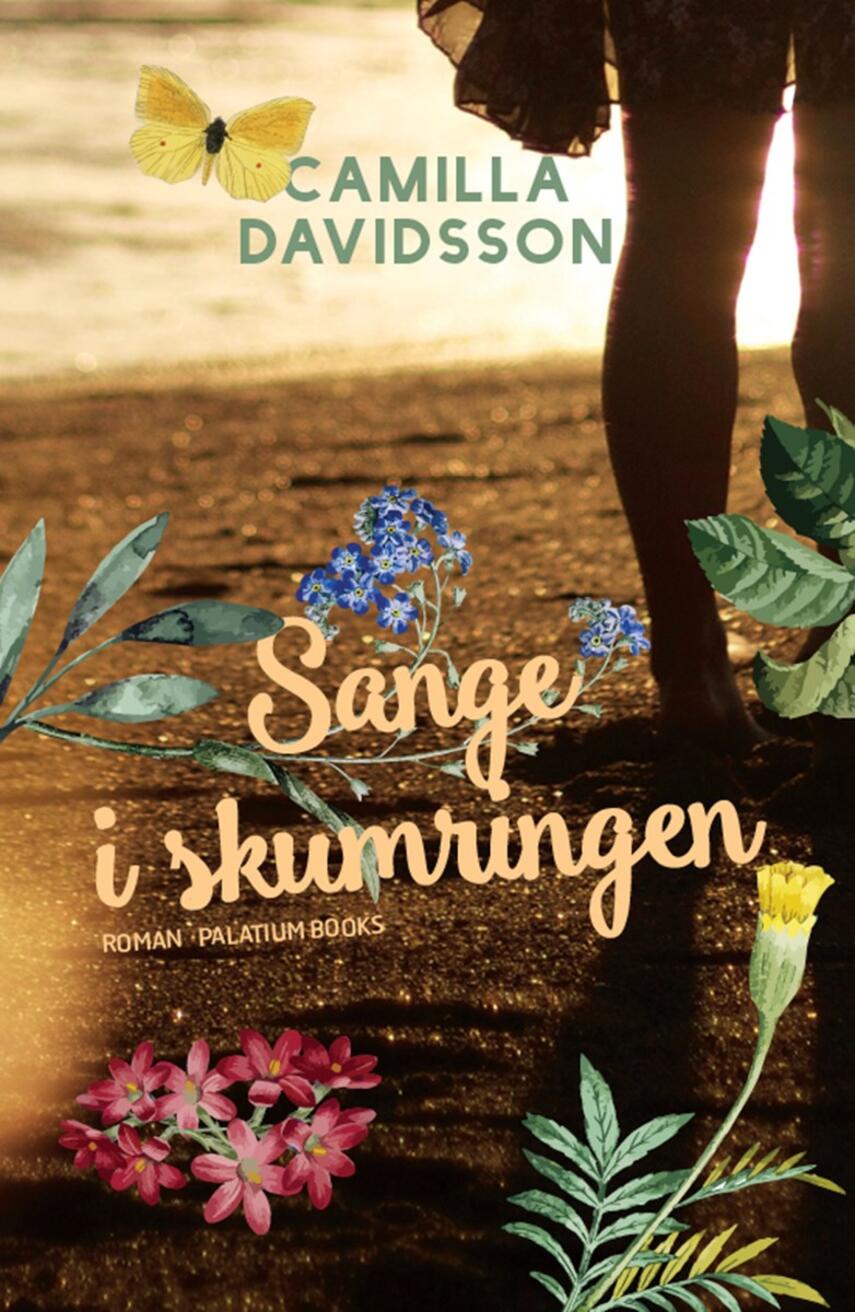 Camilla Davidsson: Sange i skumringen : roman