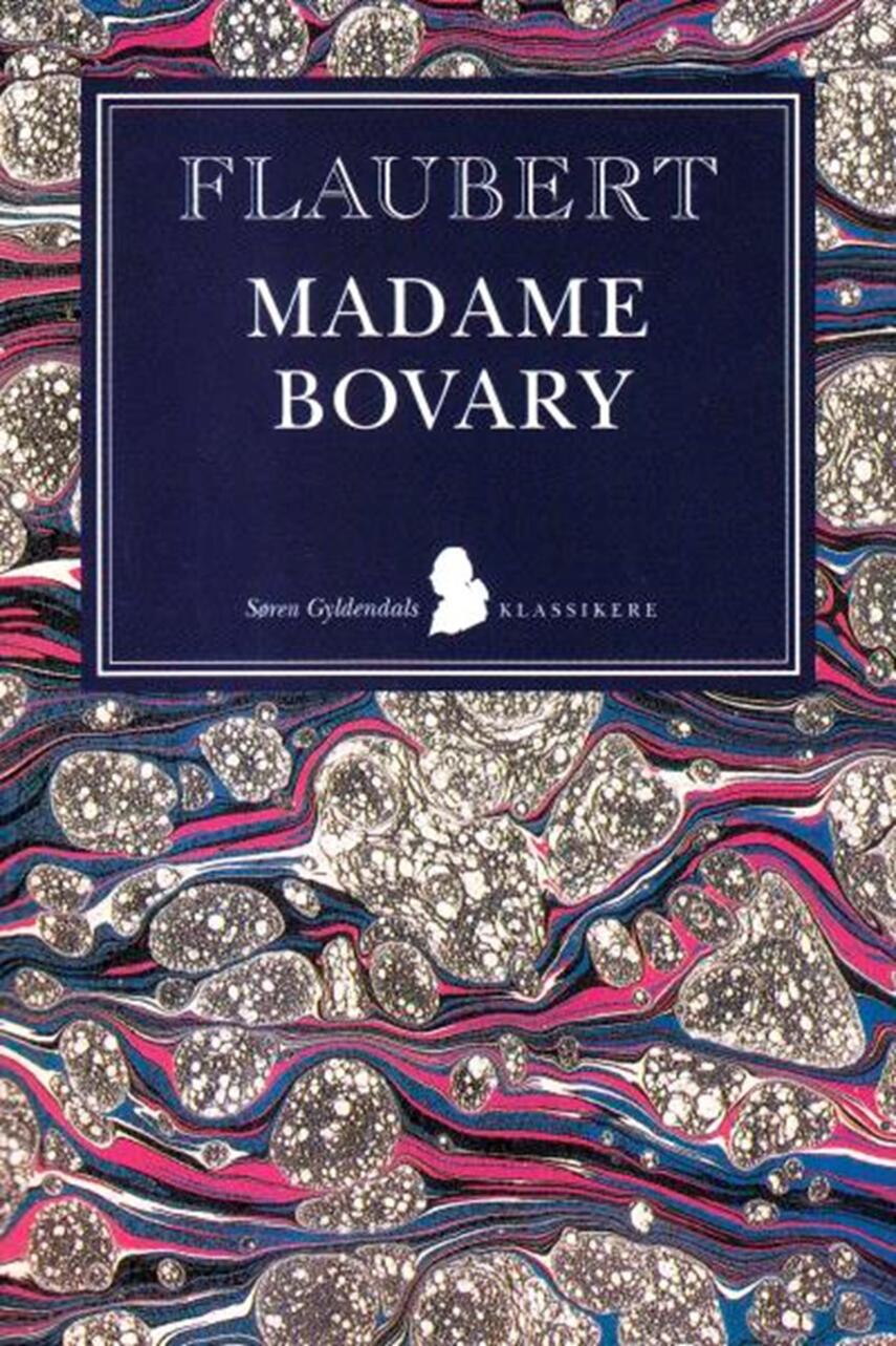 Gustave Flaubert: Madame Bovary