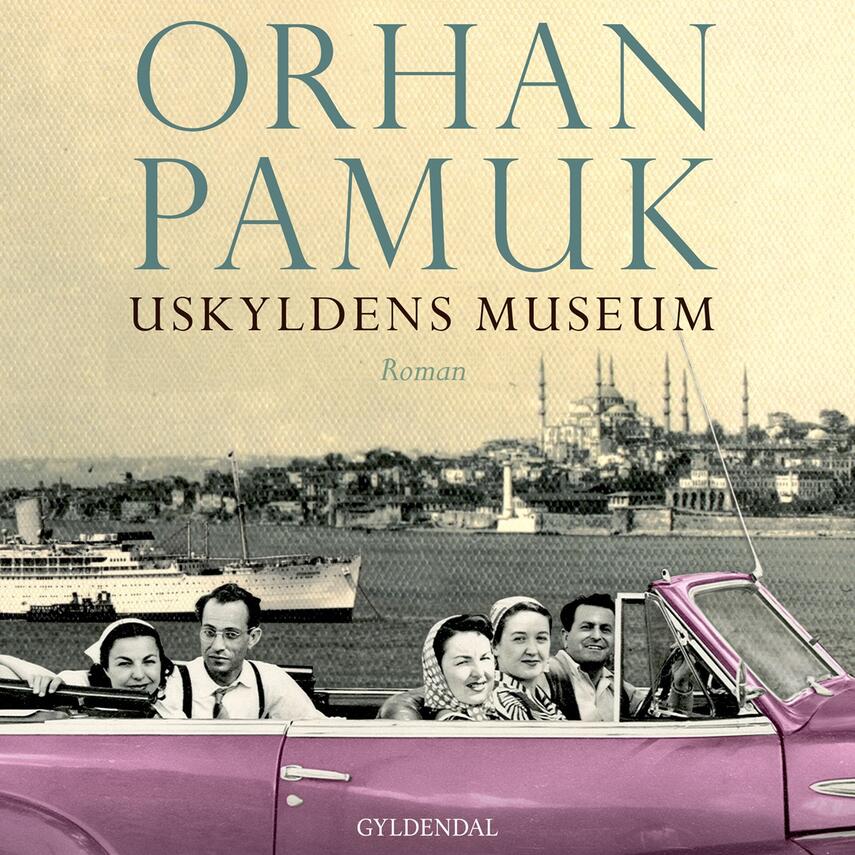 Orhan Pamuk: Uskyldens museum