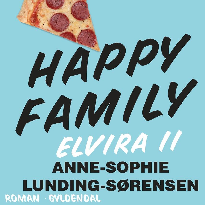 Anne-Sophie Lunding-Sørensen: Happy family : roman