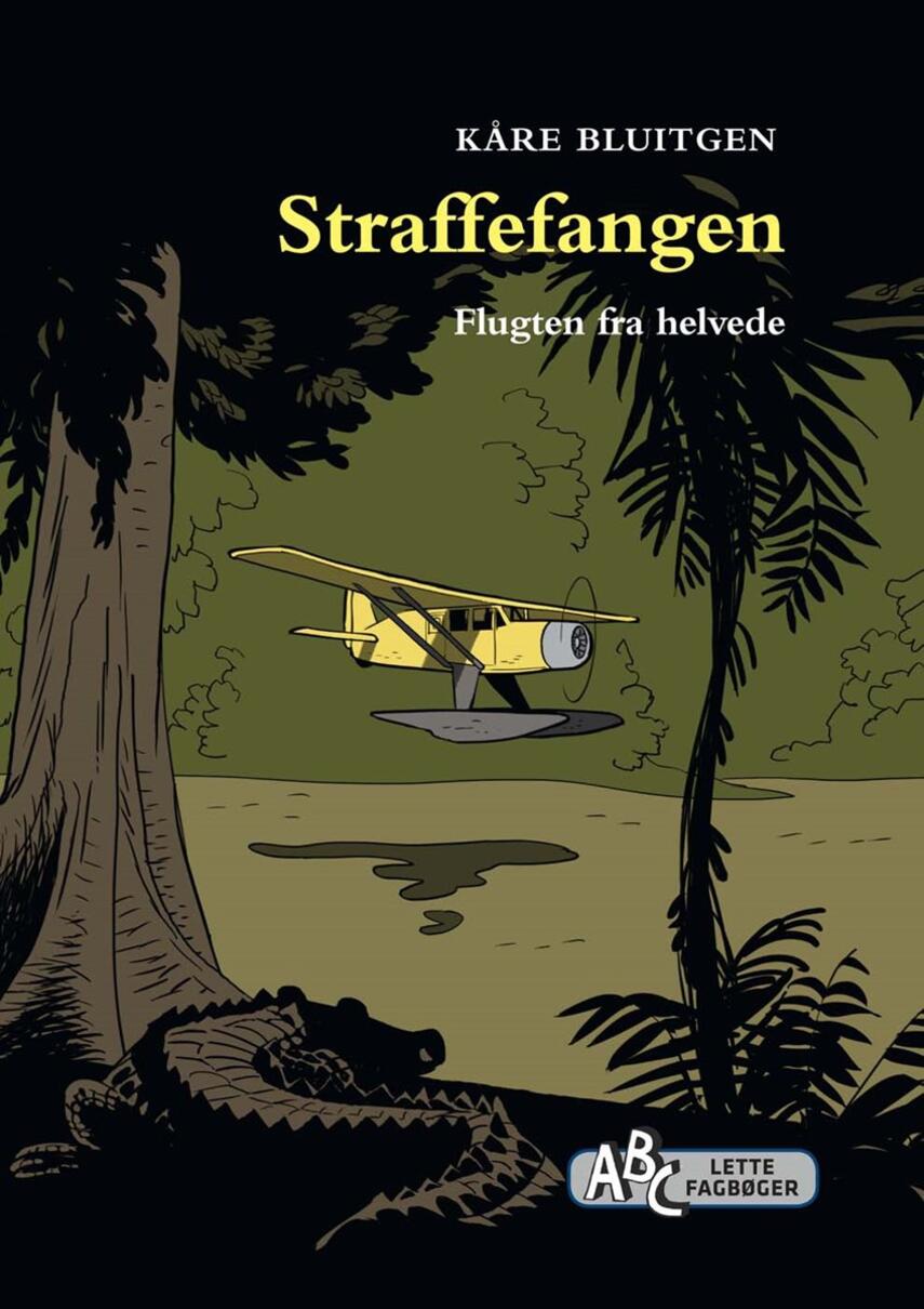 Kåre Bluitgen: Straffefangen : flugten fra helvede