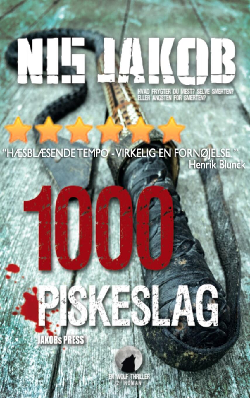 Nis Jakob: 1000 piskeslag : roman