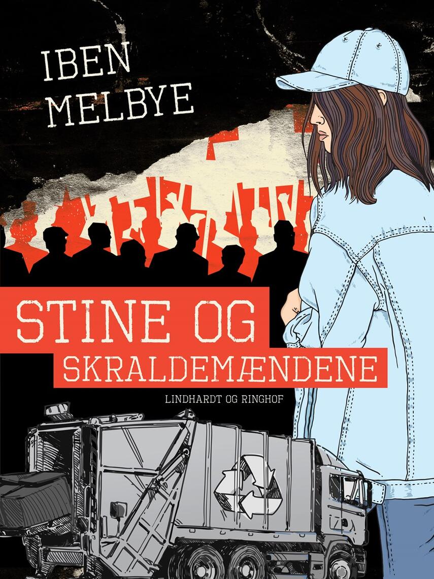 Iben Melbye: Stine og skraldemændene