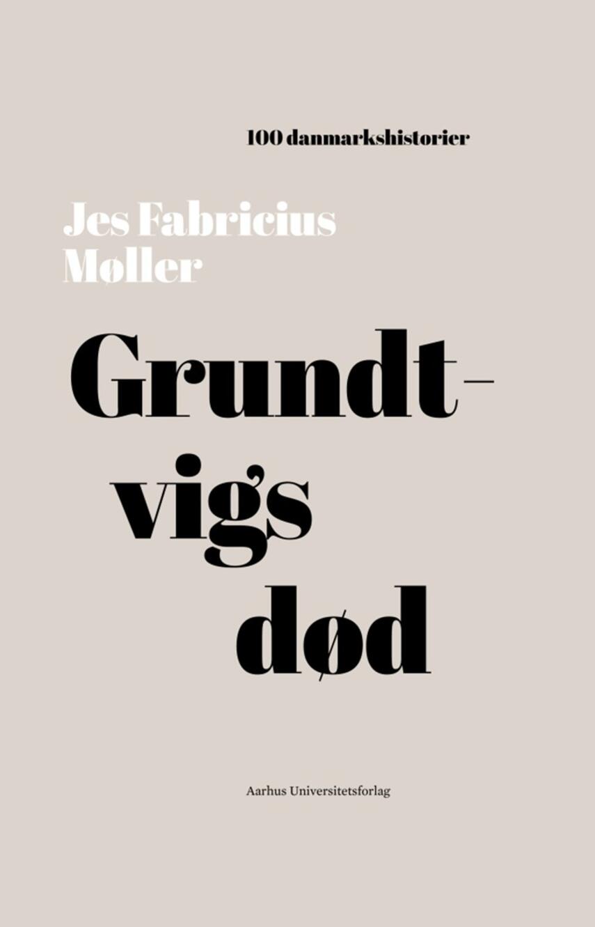 Jes Fabricius Møller: Grundtvigs død