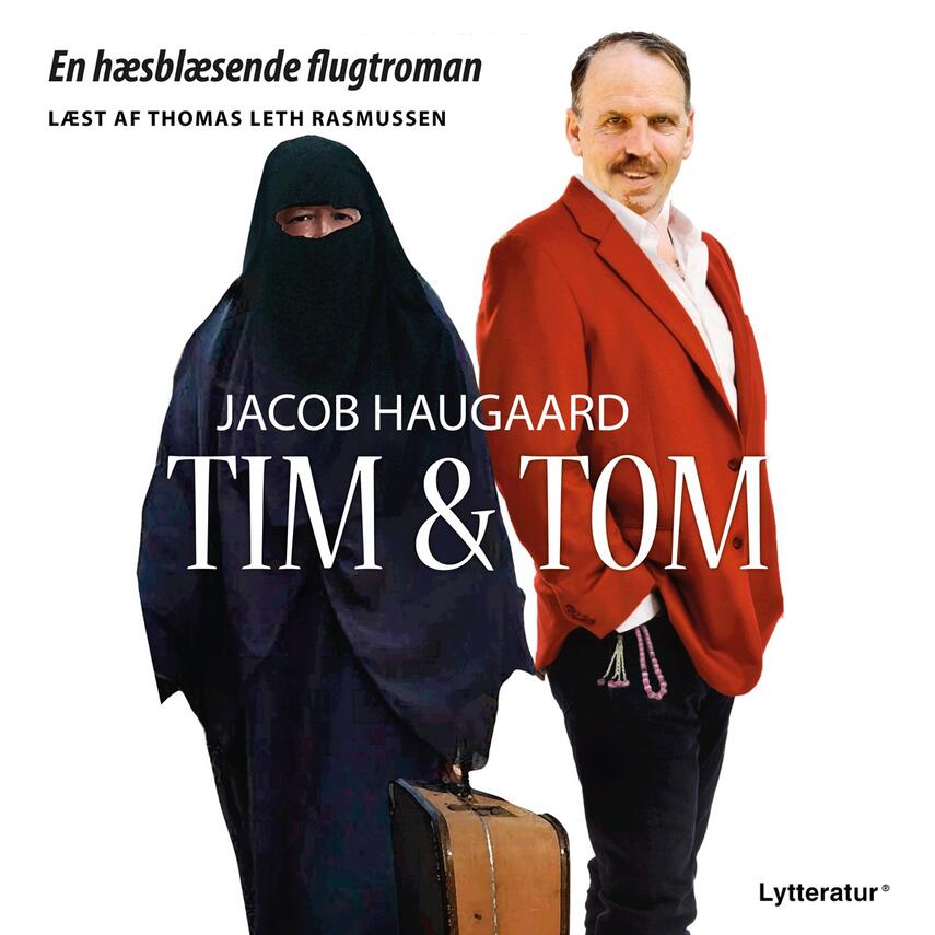 Jacob Haugaard: Tim & Tom : en hæsblæsende flugtroman