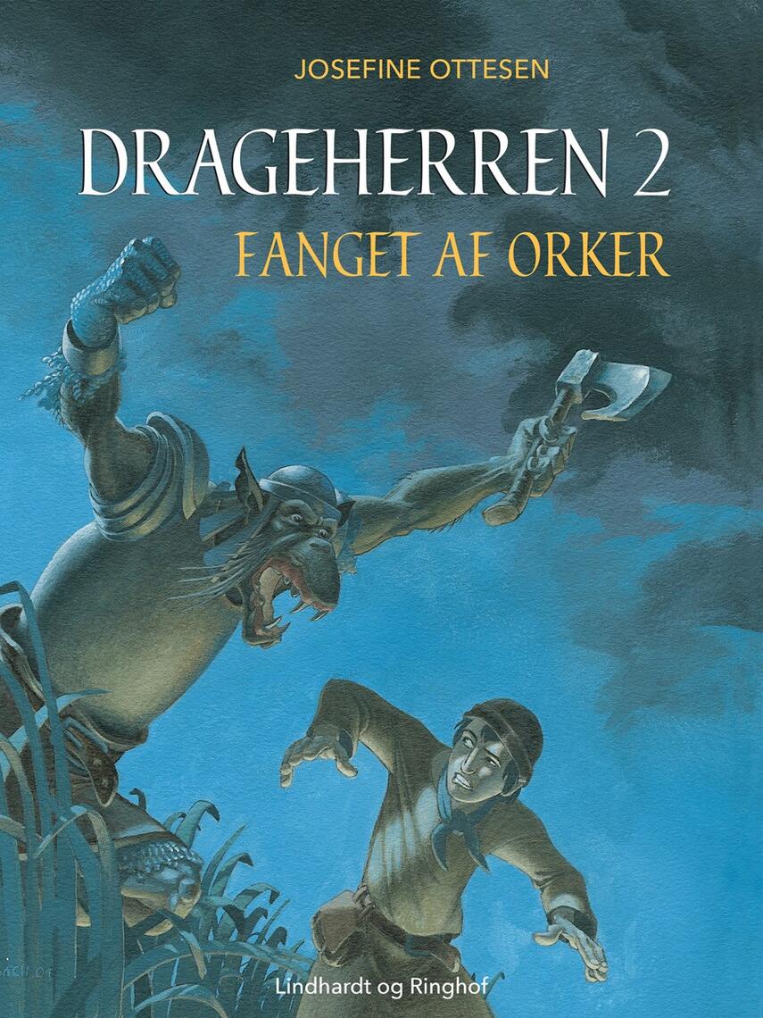 Josefine Ottesen: Fanget af orker