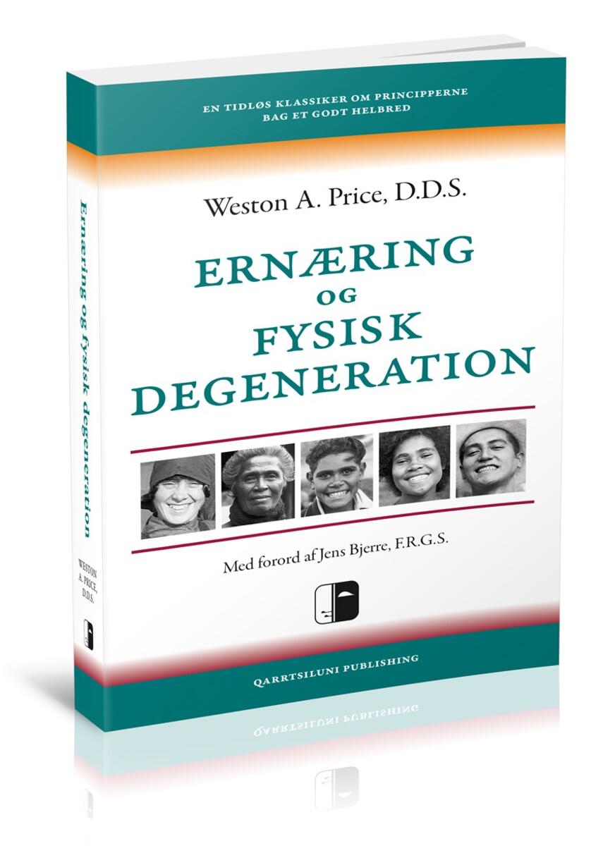 Weston A. Price: Ernæring og fysisk degeneration