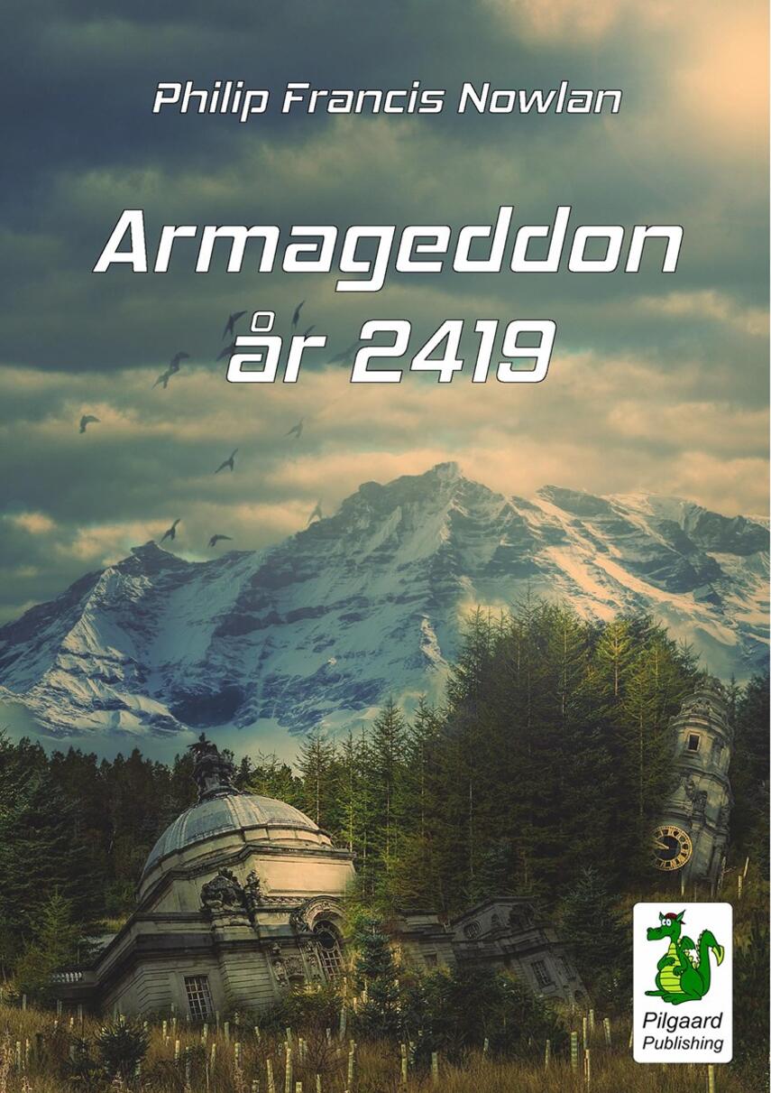 Philip Francis Nowlan (f. 1888): Armageddon år 2419