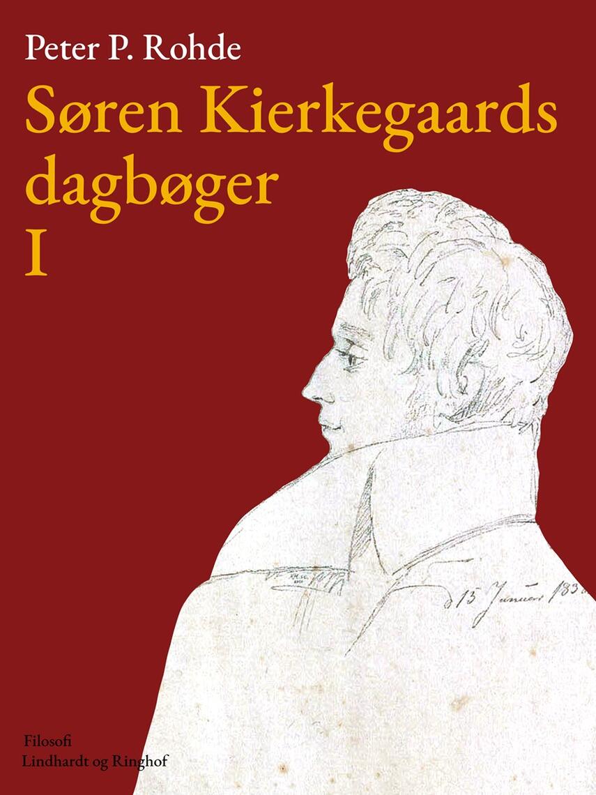 : Søren Kierkegaards dagbøger I