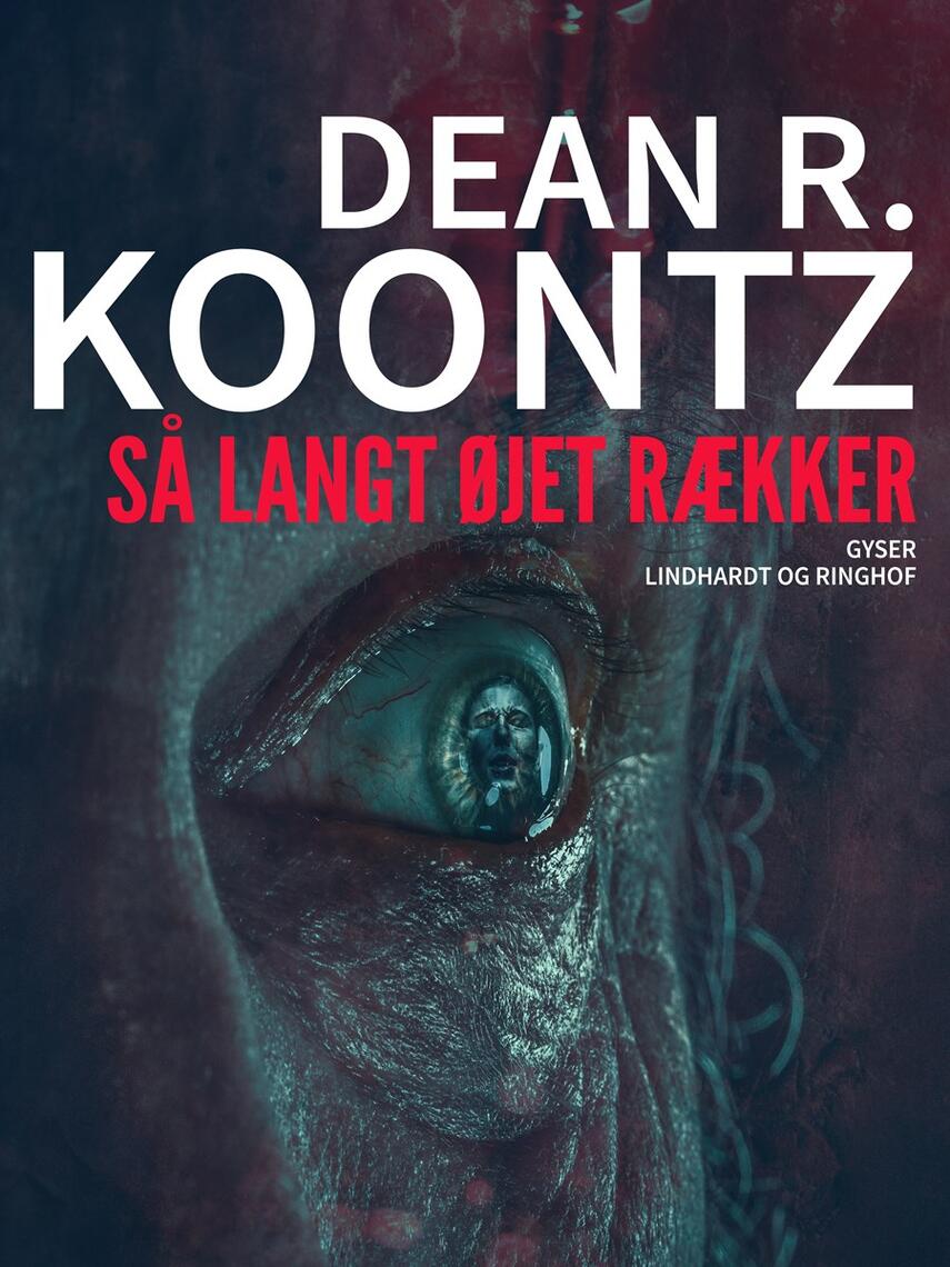 Dean R. Koontz: Så langt øjet rækker