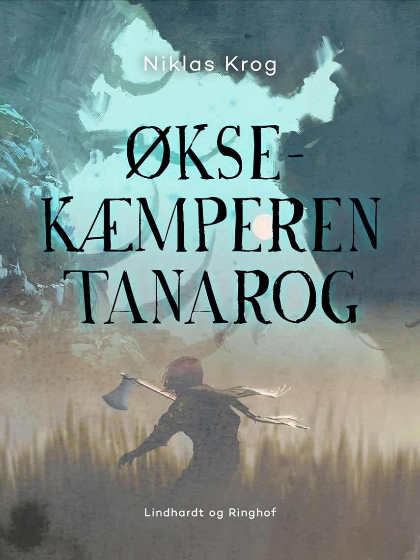 Niklas Krog: Øksekæmperen Tanarog