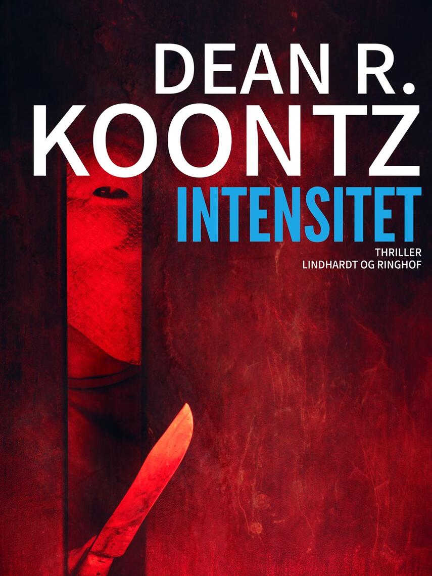 Dean R. Koontz: Intensitet