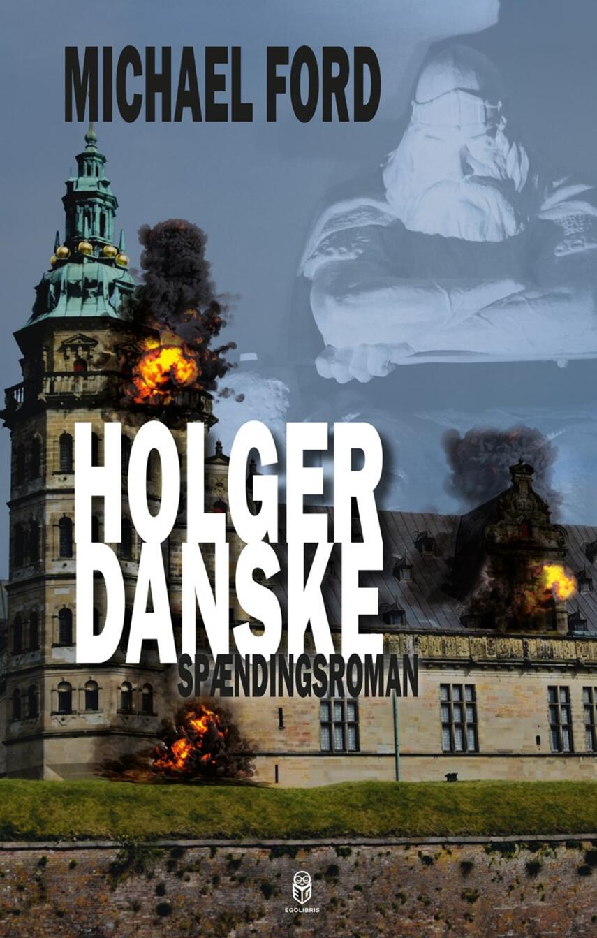 Michael Ford: Holger Danske : spændingsroman