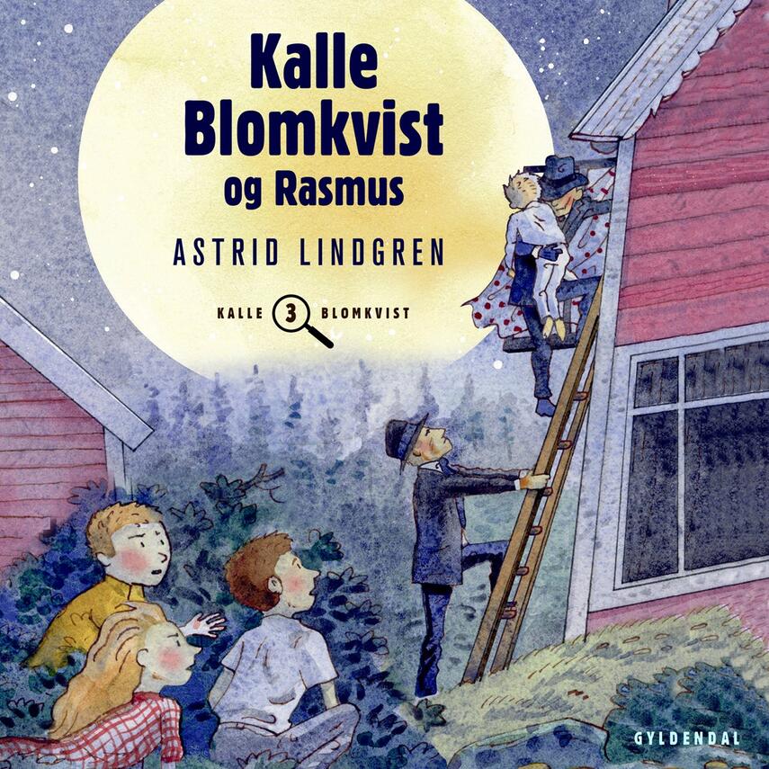 Astrid Lindgren: Kalle Blomkvist og Rasmus (Ved Kina Bodenhoff)