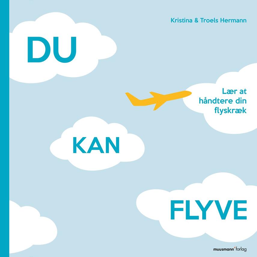 Du kan flyve : lær at håndtere din flyskræk | eReolen