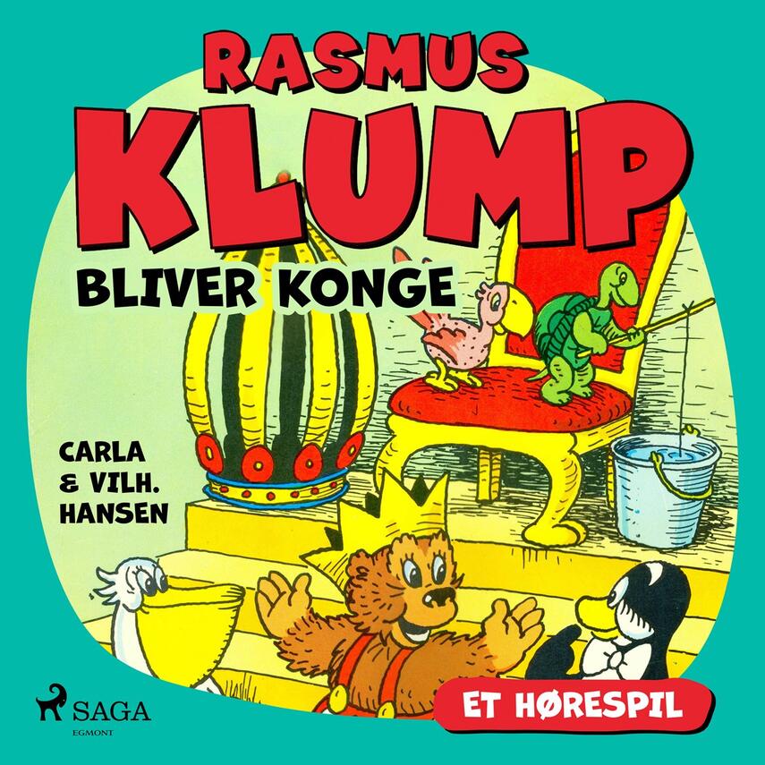 Carla Hansen (f. 1906), Vilh. Hansen (f. 1900): Rasmus Klump bliver konge