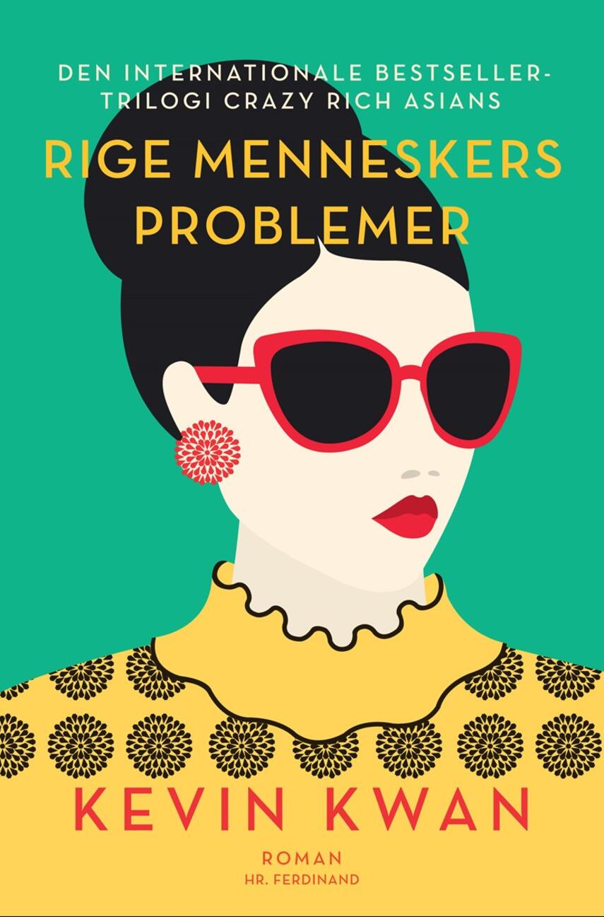 Kevin Kwan: Rige menneskers problemer : roman