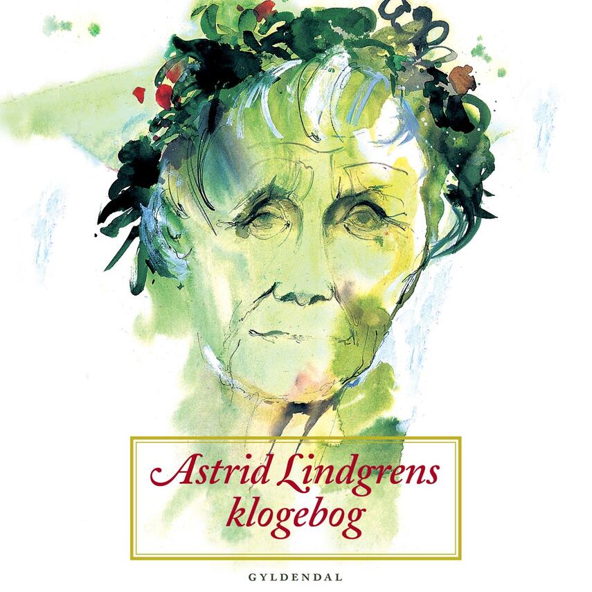 Astrid Lindgren: Astrid Lindgrens klogebog