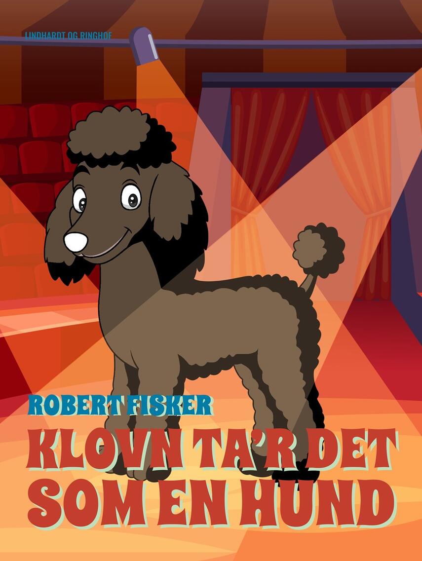 Robert Fisker: Klovn ta'r det som en hund