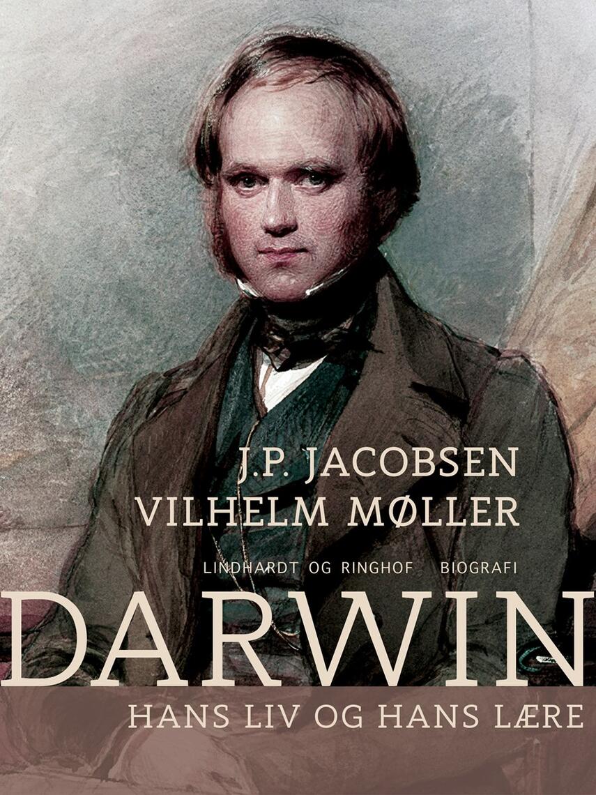 : Darwin. Hans liv og hans lære