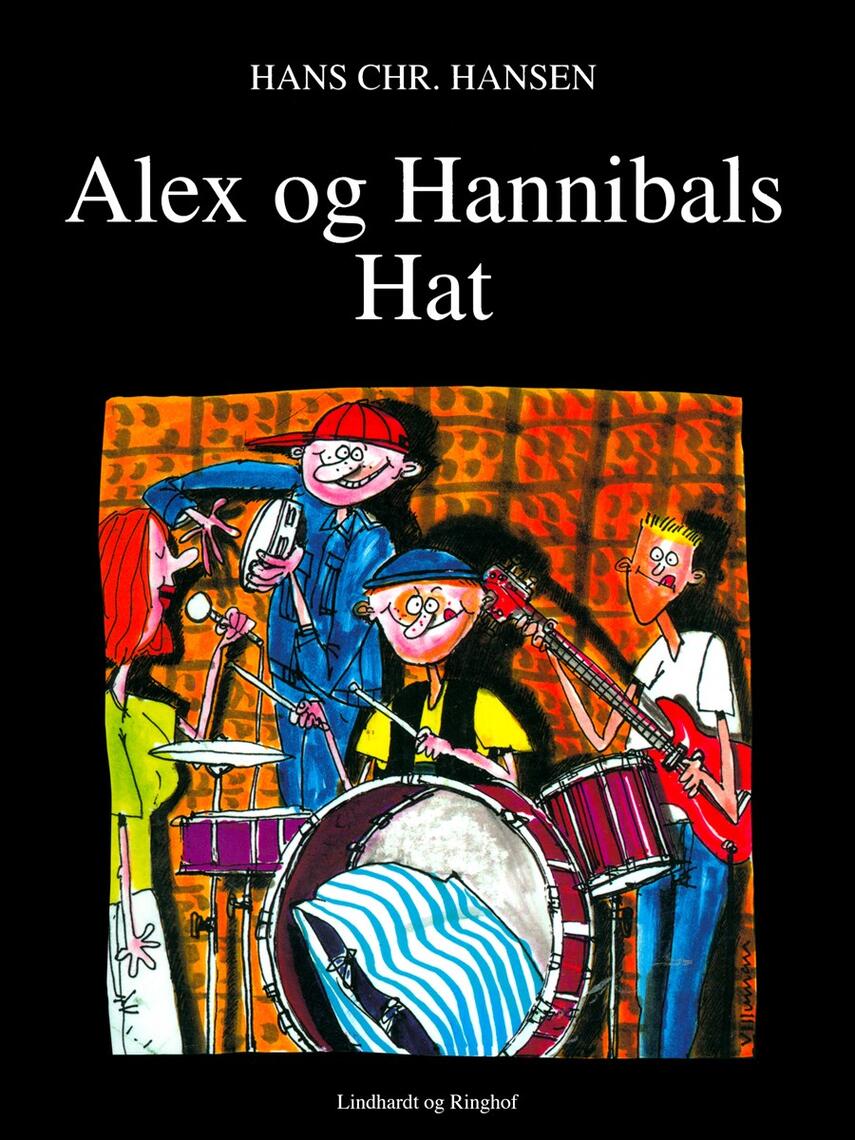 Hans Chr. Hansen (f. 1949): Alex og Hannibals Hat