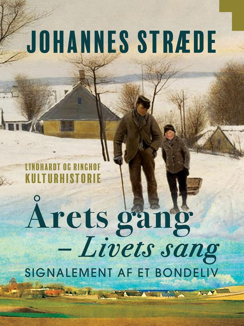 Johs. Stræde: Årets gang - livets sang : signalement af et bondeliv