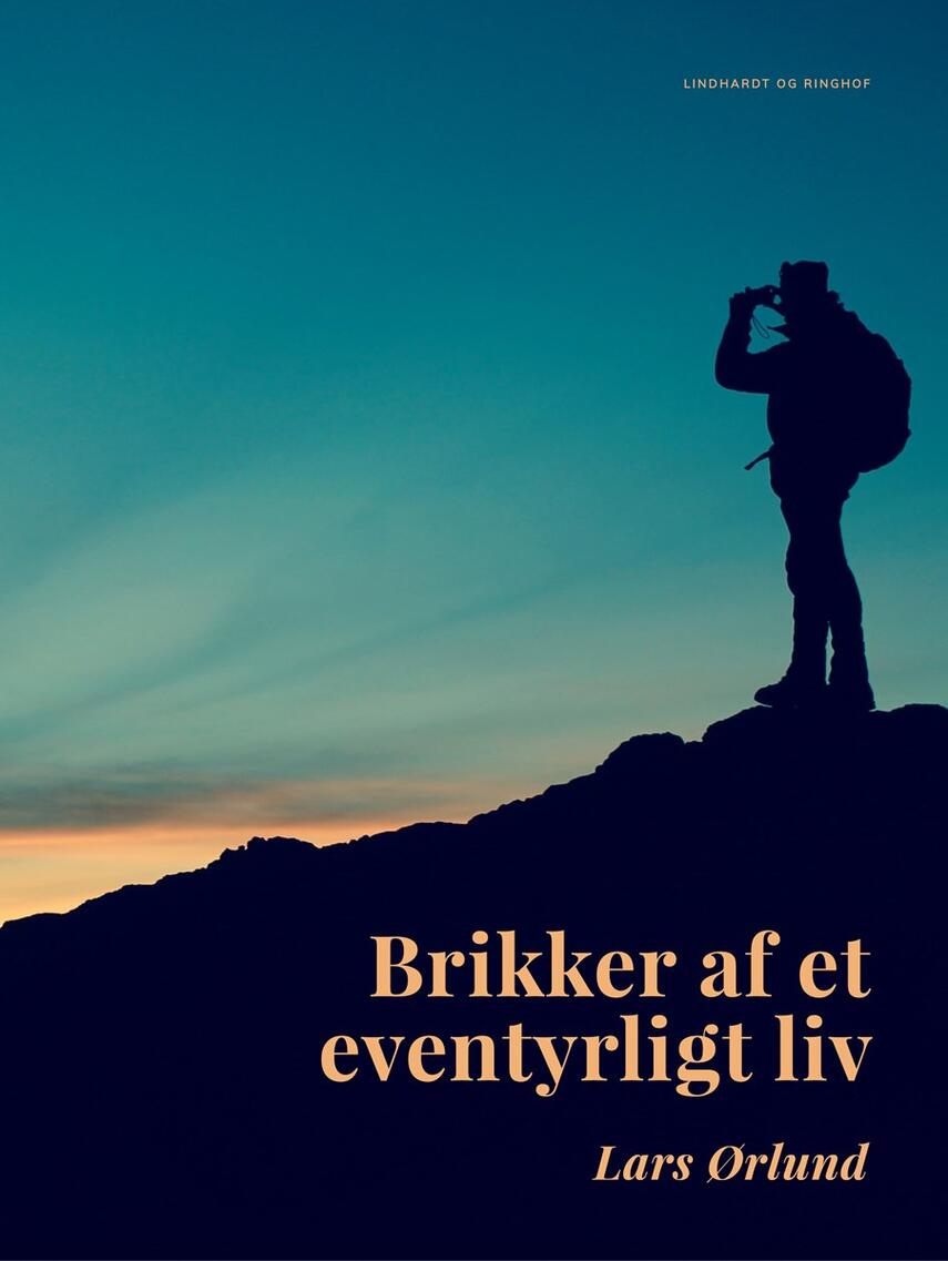Lars Ørlund: Brikker af et eventyrligt liv