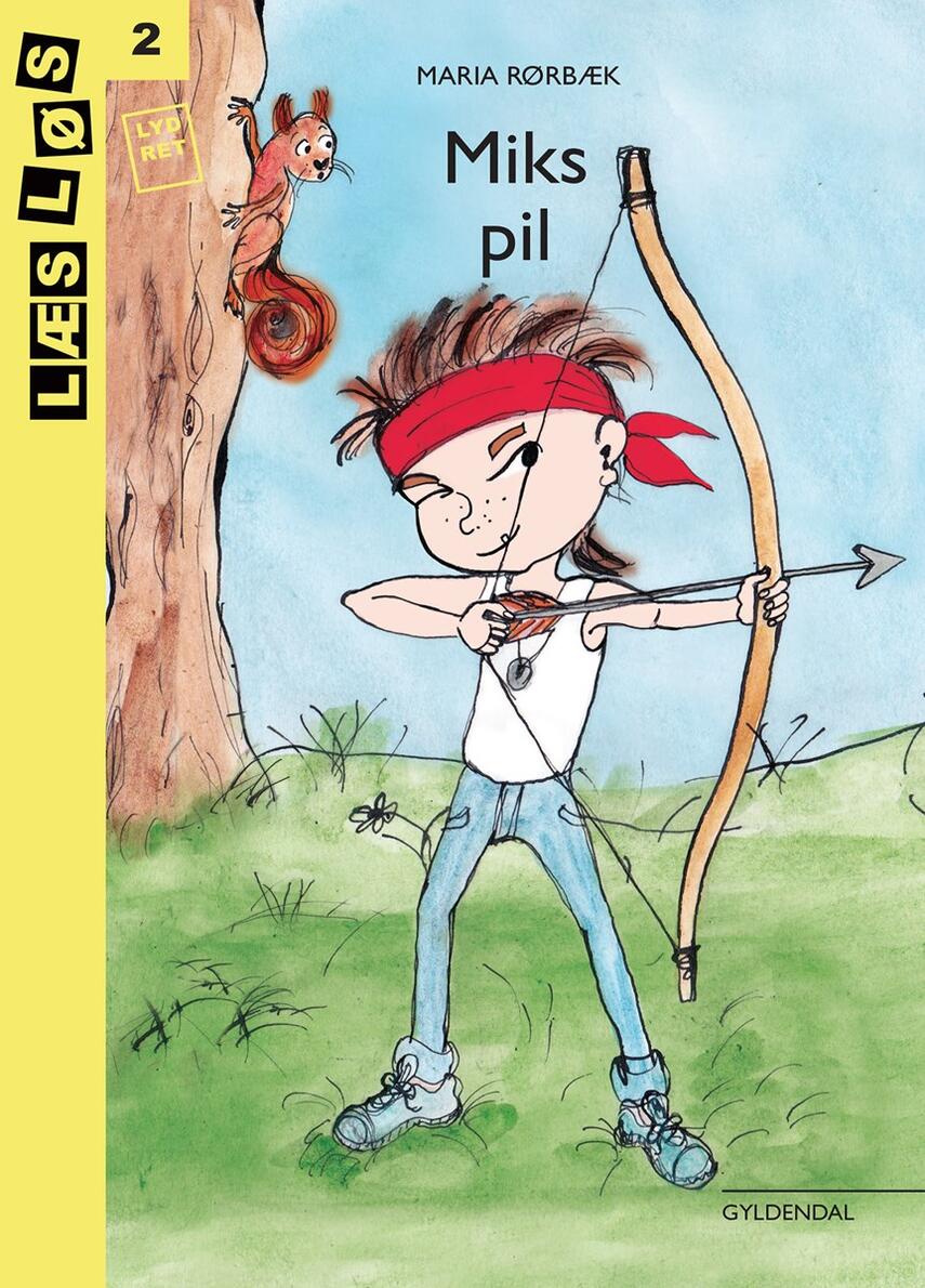 Maria Rørbæk: Miks pil