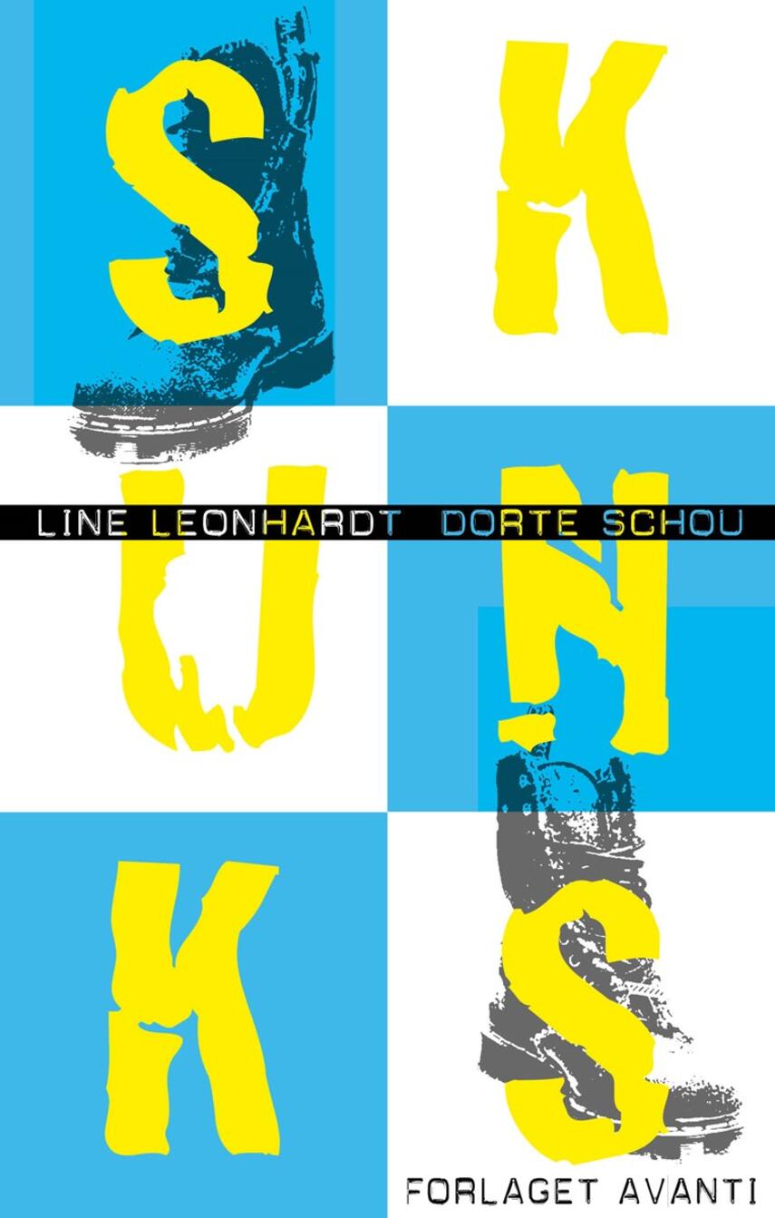 Line Leonhardt, Dorte Schou: Skunks