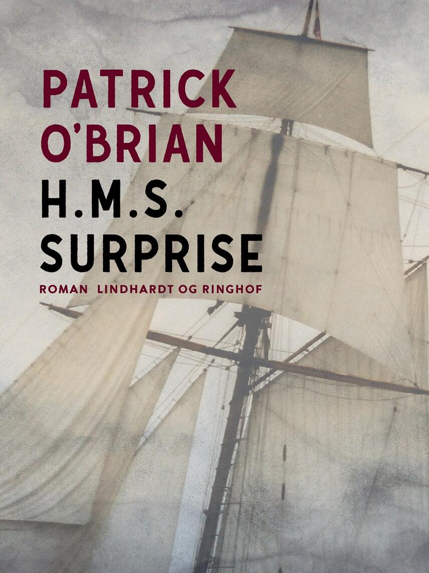 Patrick O'Brian: H.M.S. Surprise : roman