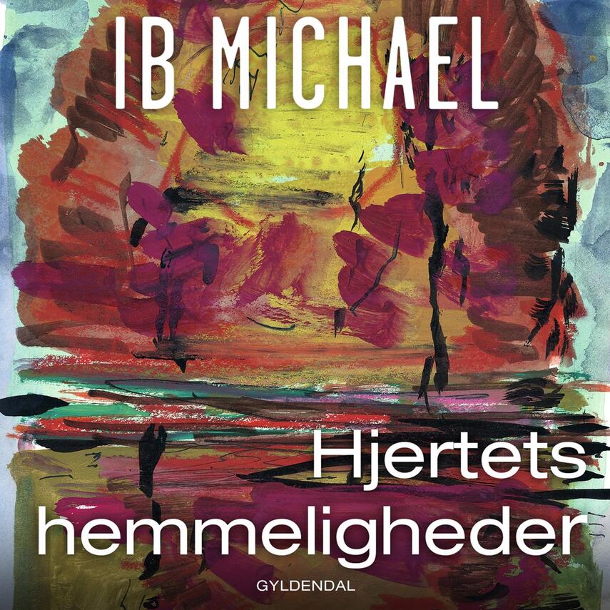 Ib Michael: Hjertets hemmeligheder