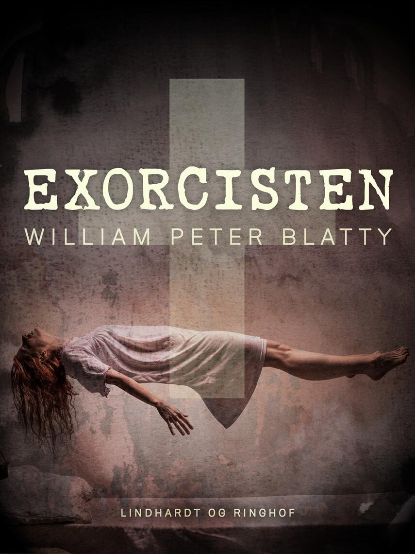 William Peter Blatty: Exorcisten : djævleuddriveren