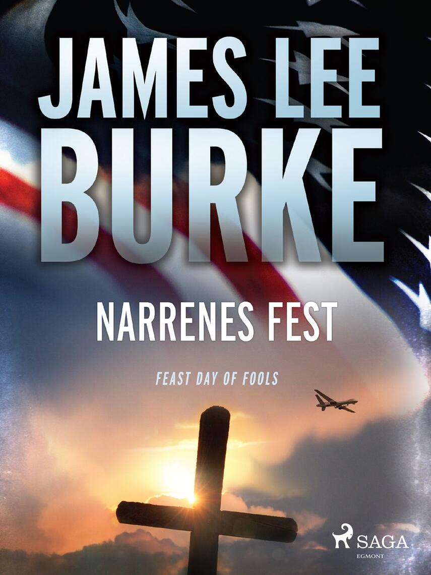 James Lee Burke: Narrenes fest : roman, krimi