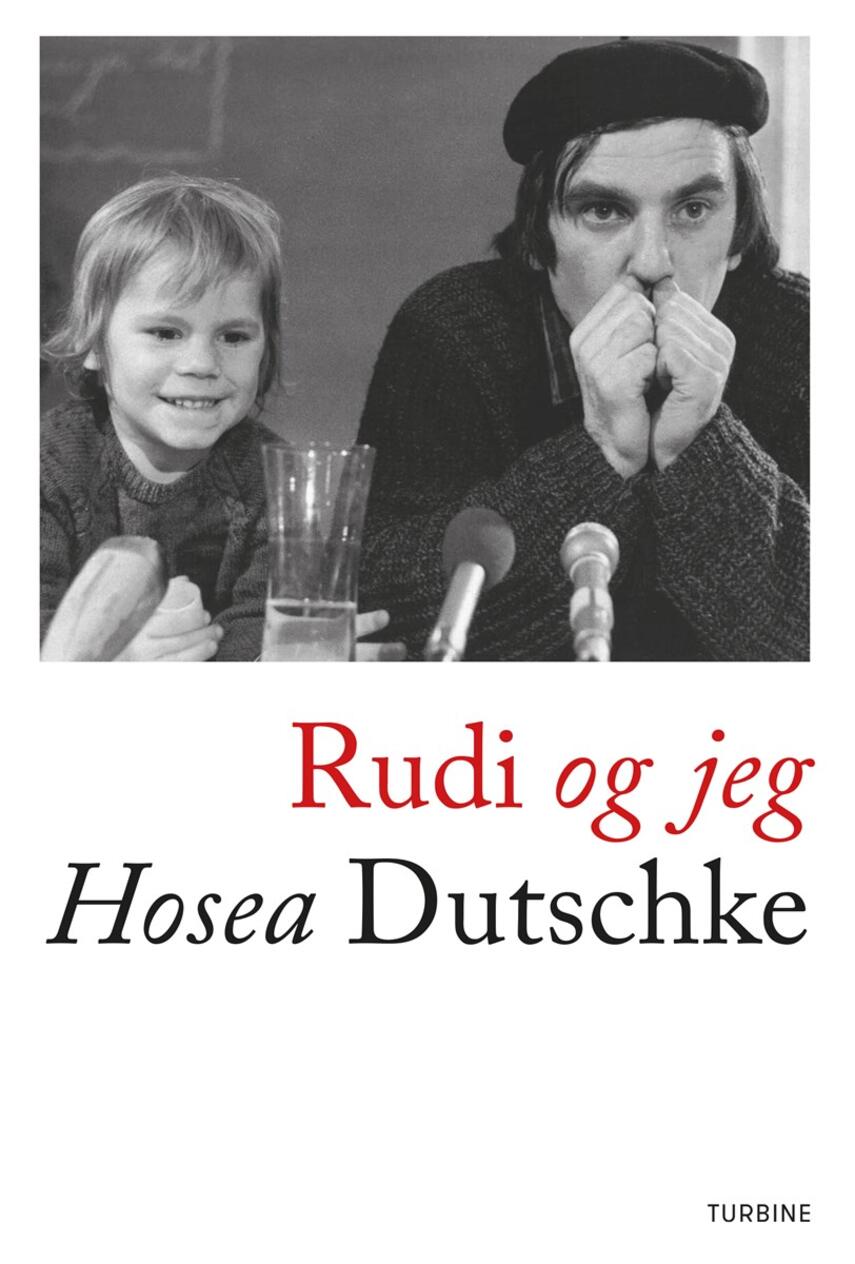 Hosea Dutschke: Rudi og jeg