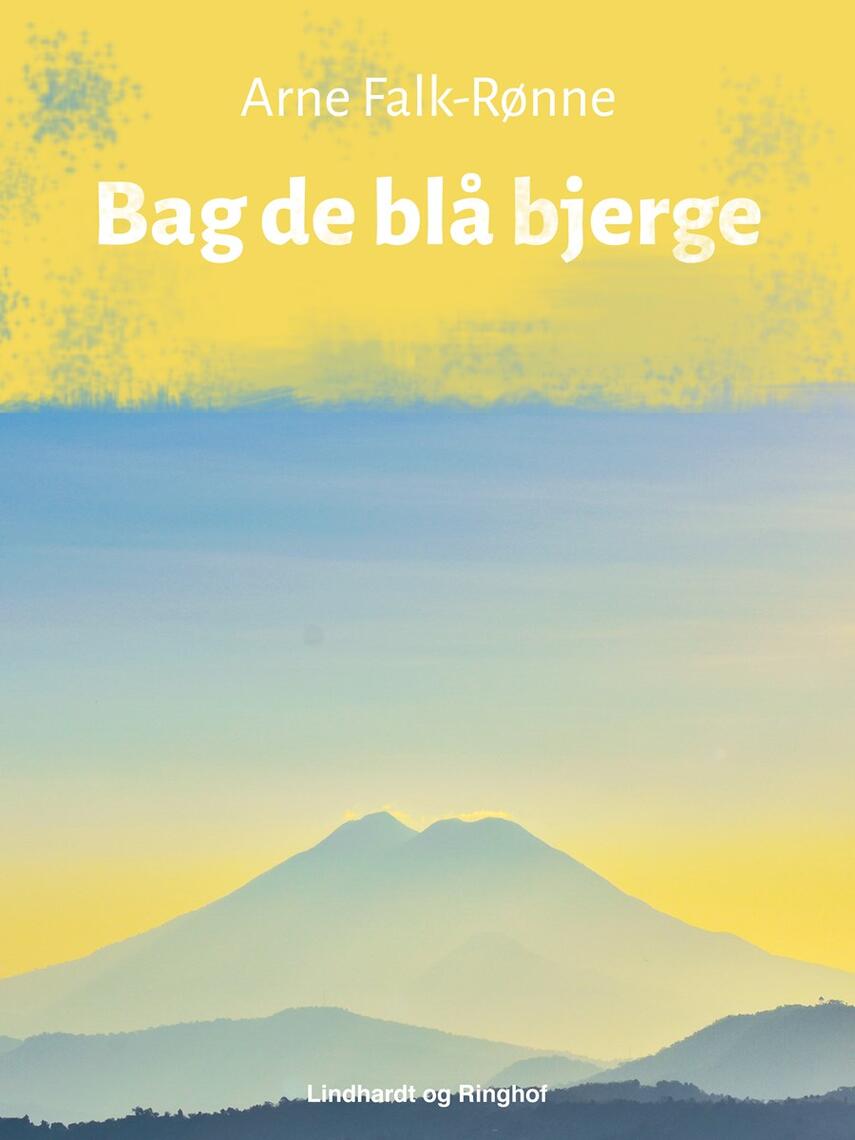 Arne Falk-Rønne: Bag de blå bjerge