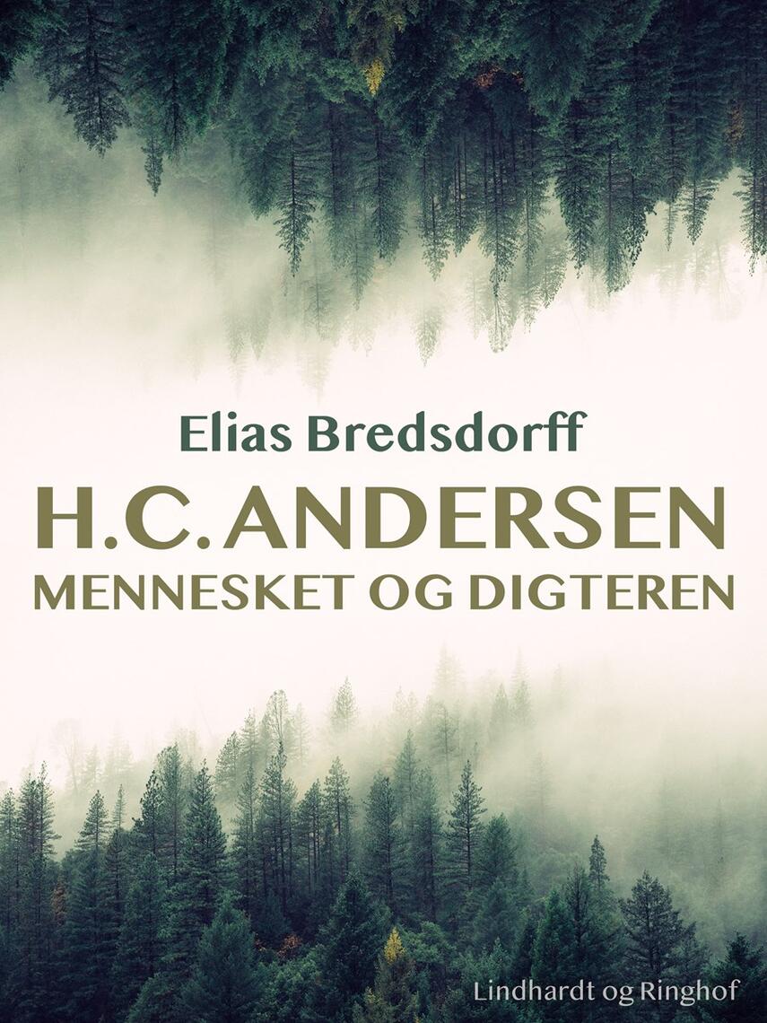 Elias Bredsdorff: H.C. Andersen : mennesket og digteren