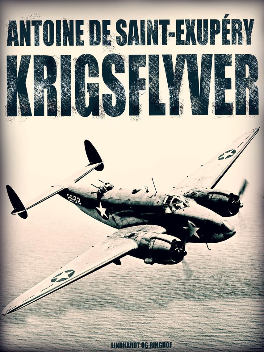 Antoine de Saint-Exupéry: Krigsflyver