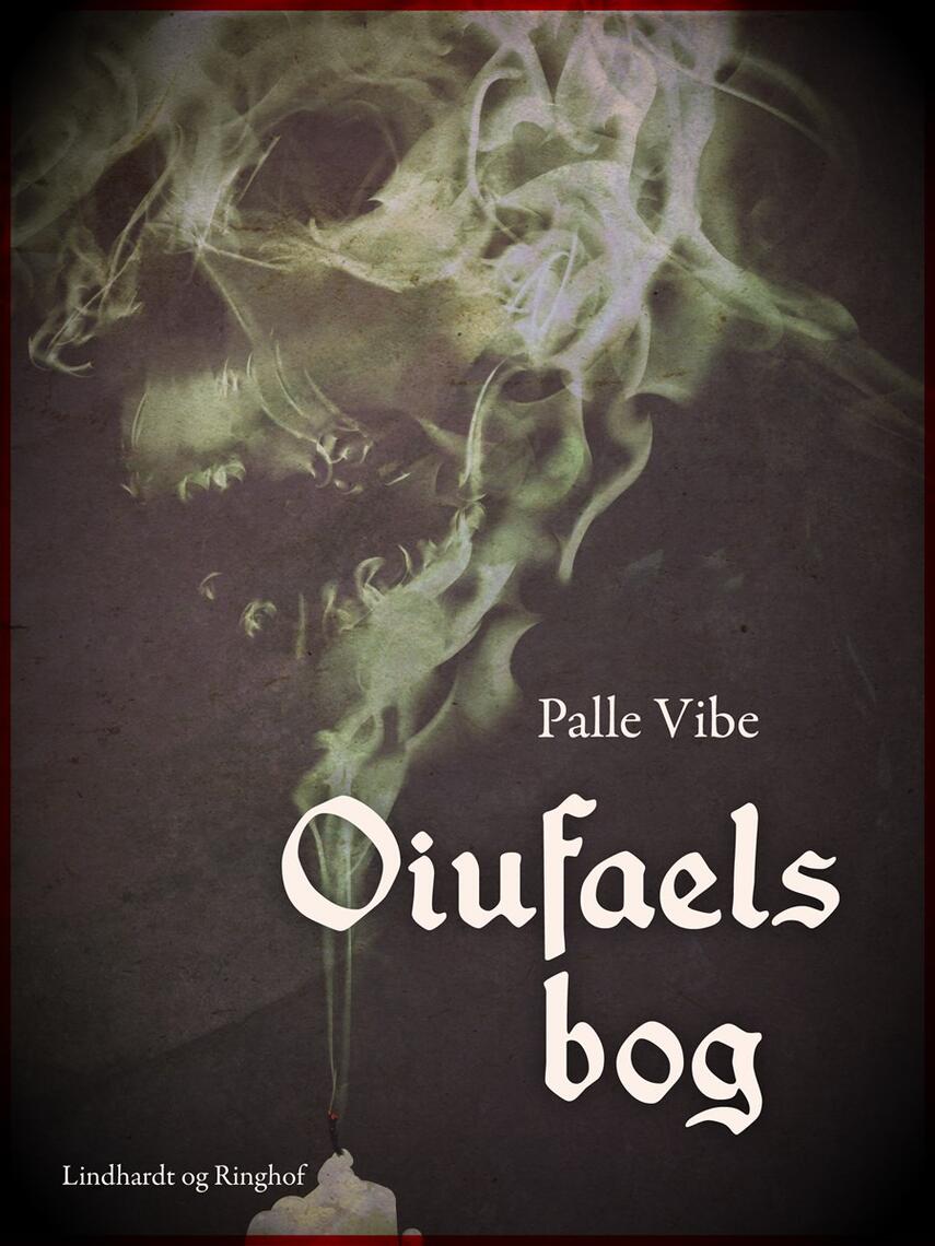 Palle Vibe: Oiufaels bog