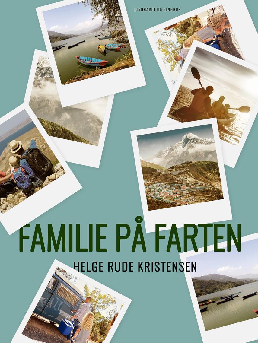 Helge Rude Kristensen: Familie på farten