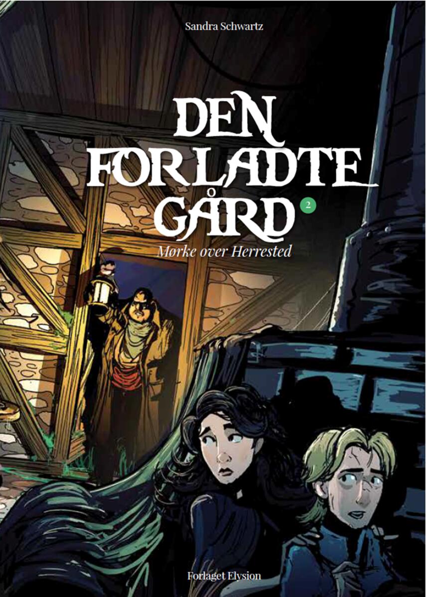 Sandra Schwartz: Den forladte gård