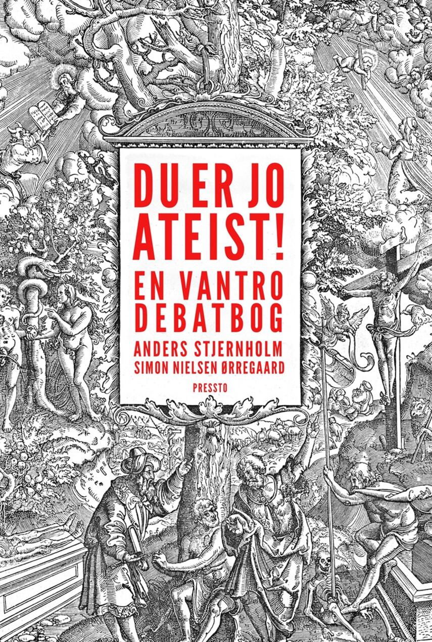 Anders Stjernholm (f. 1980), Simon Nielsen Ørregaard: Du er jo ateist! : en vantro debatbog