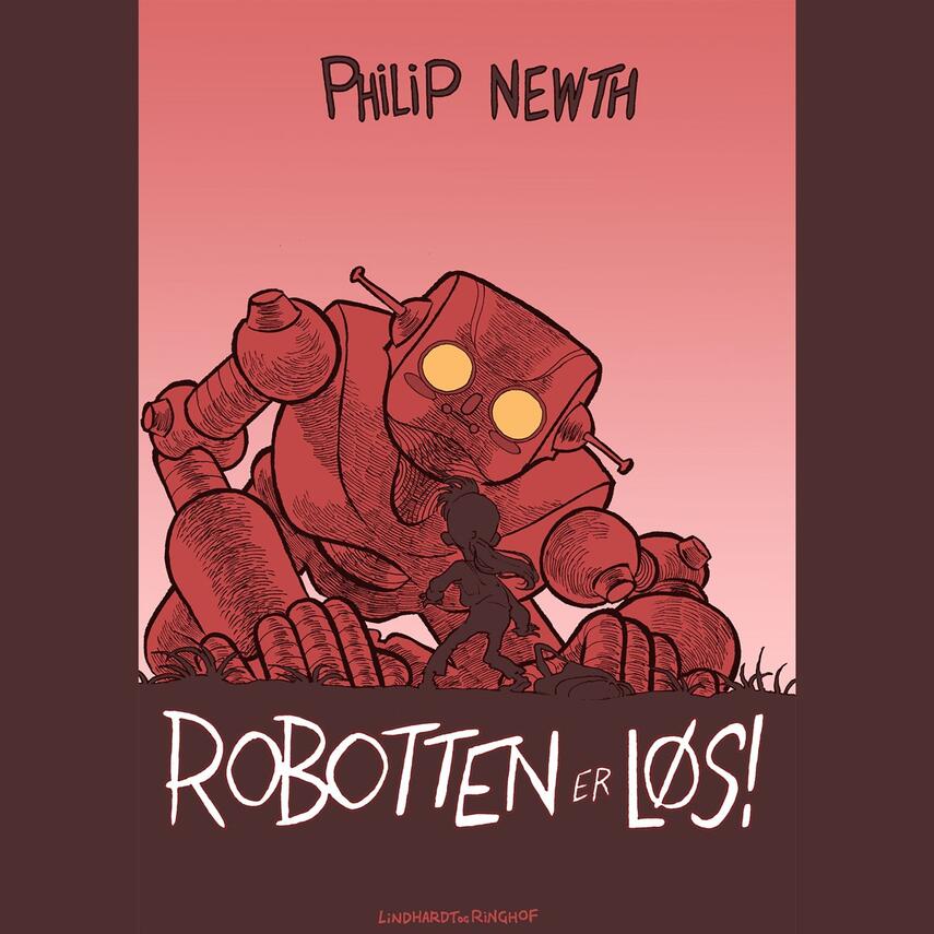 Philip Newth: Robotten er løs